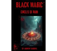 Black Magic: Circles of Ruin (Black Magic: Veils of Darkness)