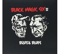 Black Magic Six - Brutal Blues [Vinilo]
