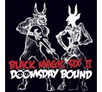 Black Magic Six - Doomsday Bound