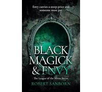 Black Magick & Envy: A Paranormal Mystery: 4 (League of the Moon)
