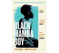 Black Mamba Boy: From the Costa prize-shortlisted author of THE FORTUNE MEN