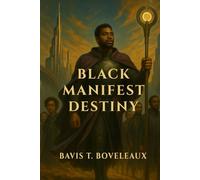Black Manifest Destiny