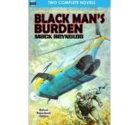 Black Man's Burden & The Giants from Outer Space