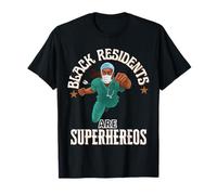 Black Medical Residents Are Superheroes - Regalo de Agradecimiento Camiseta