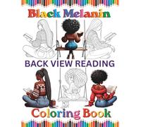 Black Melanin Back View Reading Coloring Book: For African American women that love to read books and color. (Black Melanin Coloring Books)