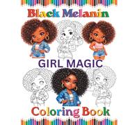 Black Melanin Girl Magic Coloring Book: African American brown skin girls wearing denim. (Black Melanin Coloring Books)