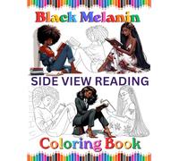 Black Melanin Side View Reading Coloring Book: For African American women that loves easy pages to color and reading books. (Black Melanin Coloring Books)