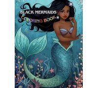 Black Mermaids Coloring Book: Ocean Dreams - Beautiful Mermaid Girls, Dolphins & Ocean Animals. Relaxing Fantasy Sea Life Art for Kids, Teens & Adults