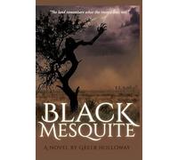 Black Mesquite: A Fort Worth Gothic Thriller of Buried Secrets, Inherited Power, and the Women Who Survive Texas - A Mae Calder Novel