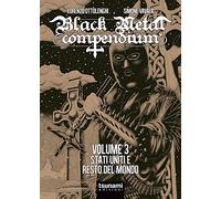 Black metal compendium. Stati Uniti e resto del mondo (Vol. 3) (I tifoni)