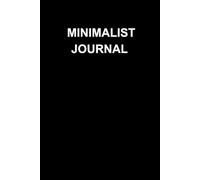 Black Minimalist Journal: Sleek Paperback Notebook for Writing, Journaling, and Mindfulness: Simple & Elegant Daily Notebook for Men, Women, Students ... Notes, Gratitude, and Goal Setting