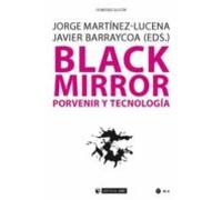 Black Mirror: Porvenir Y Tecnologia