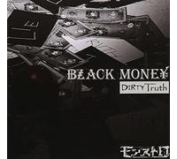 BLACK MONEY -Dirty Truth-