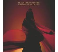 Black moon mother - Illusions under the sun [Vinilo]