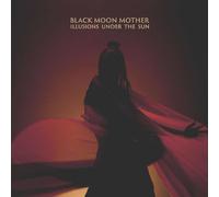 Black moon mother - Illusions under the sun [Vinilo]