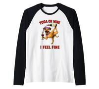 Black Mouth Cur Yoga o Wine I Feel Fine - DIGOR Divertido Camiseta Manga Raglan