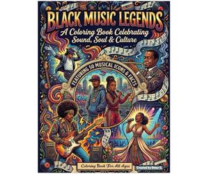Black Music Legends Coloring Book for Adults: Black History Month Coloring Book Featuring 50 African American Music Icons from Jazz, Motown, Soul, Funk, Hip-Hop & R&B