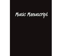 Black Music Manuscript Notebook Hardcover: Blank Sheet Music Manuscript | 120 Pages, 7 Staves Per Page, 8.5x11 Inches | Staff Paper Notebook | Staff ... Pad for Musicians, Songwriters, and Students