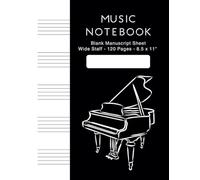 Black Music Notebook: Wide Staff 120 Pages Blank Manuscript Paper for Composition & Lyrics: 8.5 x 11 Inch 5 Staves Wide Line Sheet Music Book for Songwriting with Elegant Piano Ilustration