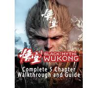 Black Myth Wukong - Complete 5 Chapter Walkthrough and Guide