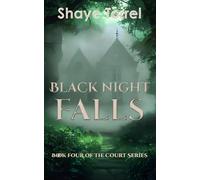 Black Night Falls: Book Four of The Court Series