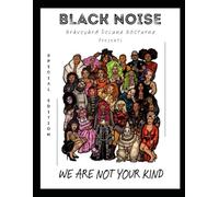 Black Noise Magazine: We Are Not Your Kind (Black Noise - 2026)