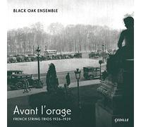 Black Oak Ensemble - Avant L’Orage