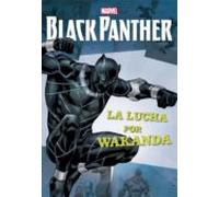 Black Panther: Narrativa: La Lucha Por Wakanda