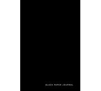 Black Paper Journal: 6x9 Solid Black Journal With Black Pages | Reverse Color Notebook | Black Out Paper (Black Paper Journals & Sketchbooks | Gel Pen Paper)