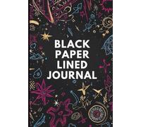 Black Paper Lined Journal | 120 ruled Black Pages for Gel Pens, Metallic Markers and Pastel Chalk, 6x9 Inches for express you journaling