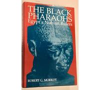 Black Pharaohs, The: Egypt's Nubian Rulers