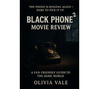 Black Phone 2 Movie Review: A Fan-Friendly Guide to the Dark World