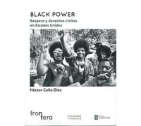 BLACK POWER: RESPETO Y DERECHOS CIVILES EN ESTADOS UNIDOS: 5 (Frontera)