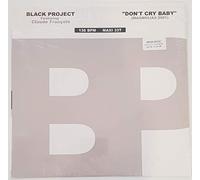 Black Project - Don'T Cry Baby [Vinilo]
