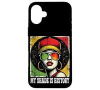 Black Queen Afro Woman My Shade Is History Melanin Pride Carcasa para iPhone 16 Plus