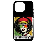 Black Queen Afro Woman My Shade Is History Melanin Pride Carcasa para iPhone 16 Pro