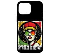 Black Queen Afro Woman My Shade Is History Melanin Pride Carcasa para iPhone 16 Pro Max