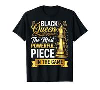 Black Queen The Most Powerful Piece In The Game Camiseta
