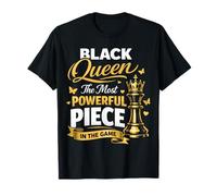 Black Queen The Most Powerful Piece In The Game Camiseta