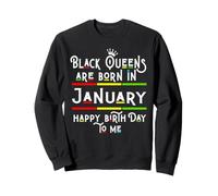 Black Queens Are Born In January Funny Birthday Women Girl Sudadera