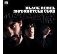Black Rebel Motorcycle Club - Ain't No Easy Way [Vinilo]