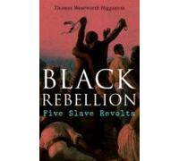 Black Rebellion: Five Slave Revolts (ebook)
