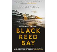 Black Reed Bay: The MUST-READ thriller of 2021... first in a heart-pounding new series: Volume 1 (Detective Casey Wray)