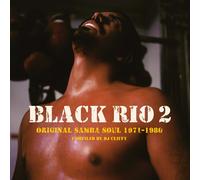 BLACK RIO VOL.2 : ORIGINAL SAMBA SOUL1971-1979