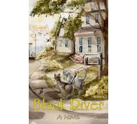 Black River: A Novel