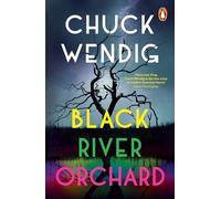Black River Orchard: A masterpiece of horror from the bestselling author of Wanderers and The Book of Accidents