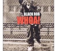 Black Rob - Whoa