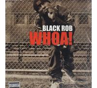 Black Rob - Whoa! [Vinilo]