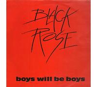 Black Rose - Boys Will Be Boys