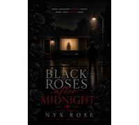 Black Roses After Midnight (The Bloom Trilogy)